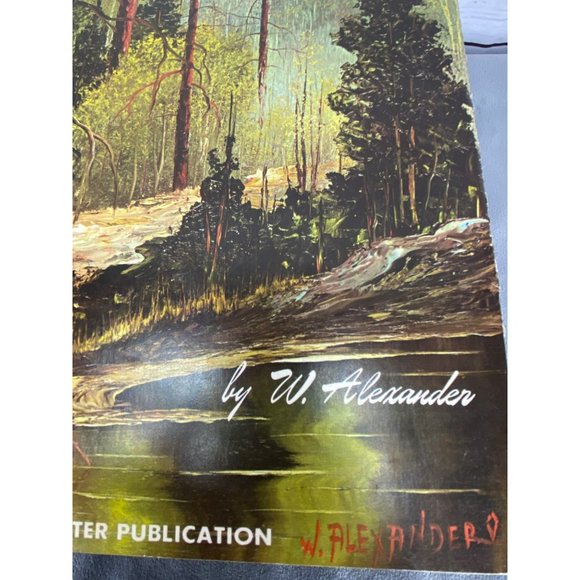 The Magic Of Oil Painting By w. Alexander Published By‎ Walter Foster Book 162 - Picture 3 of 10